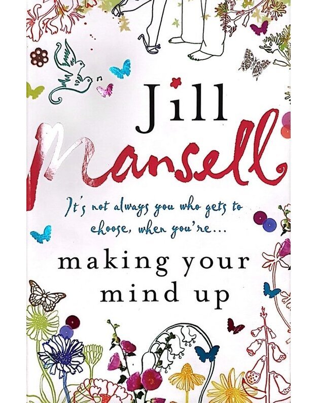 Making your mind up / 2006 - Mansell Jill