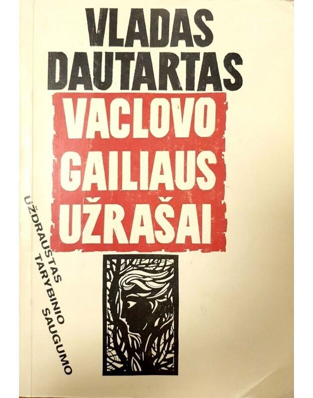 Vaclovo Gailiaus užrašai. Romanas - Dautartas Vladas