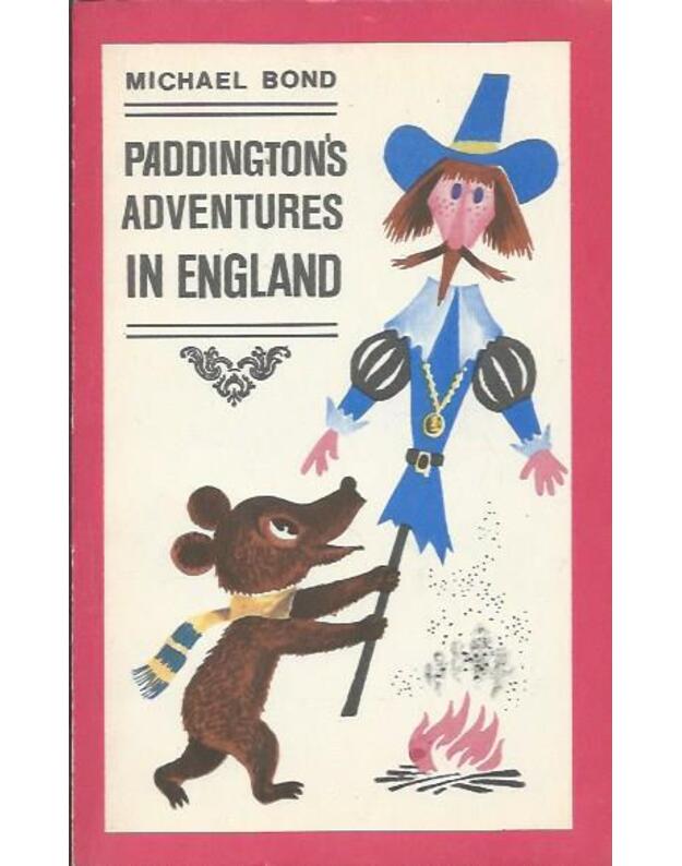 Paddington's adventures in England - Bond Michael