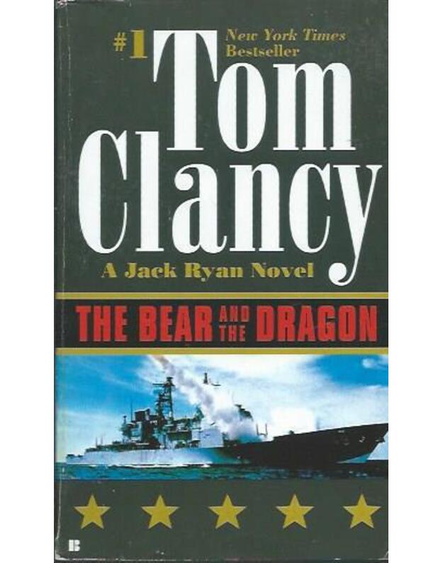 The bear and the dragon - Clancy Tom