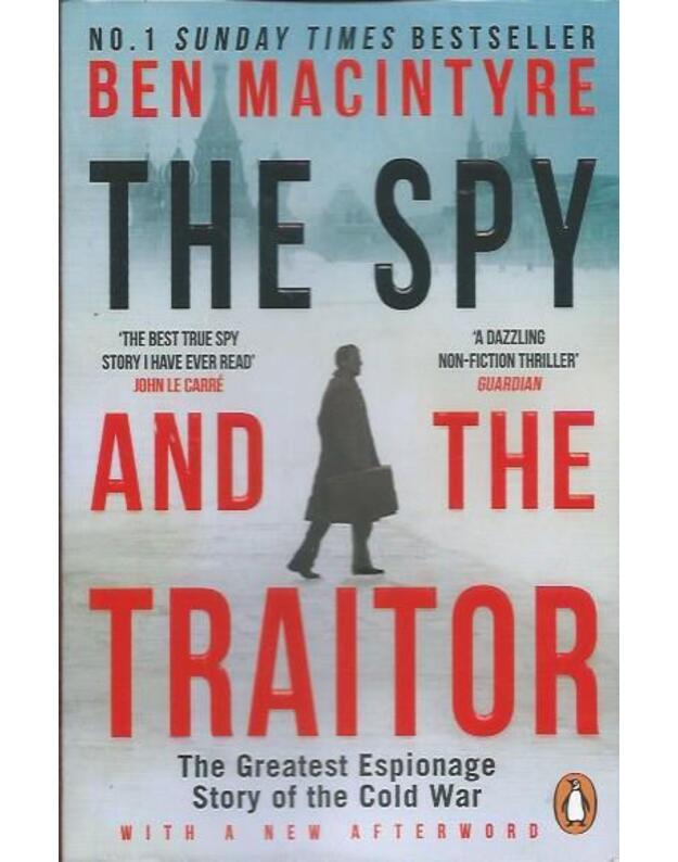 The spy and the traitor - Macintyre Ben