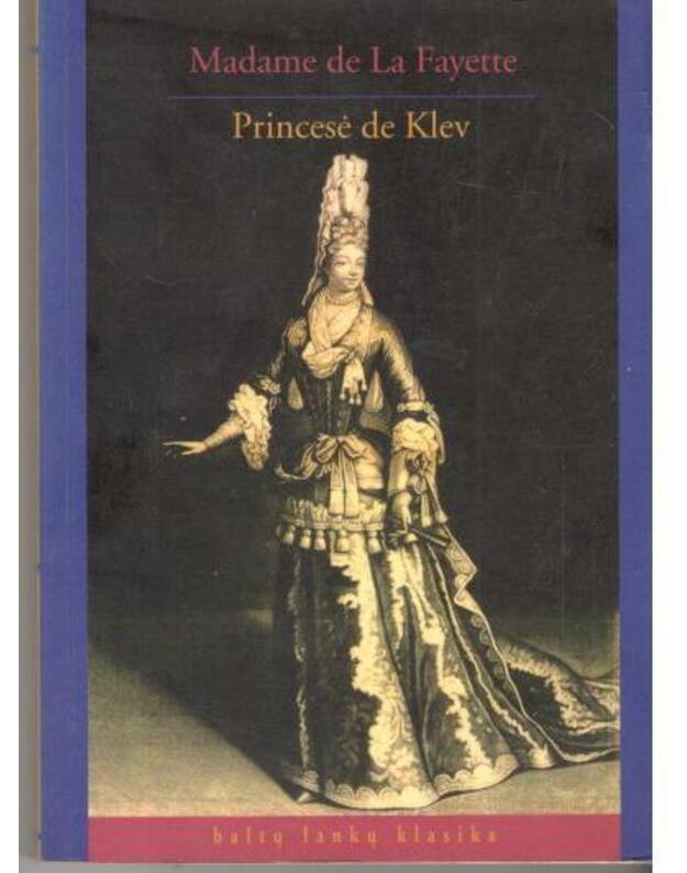 Princesė de Klev / Baltų lankų klasika - Madame de la Fayette