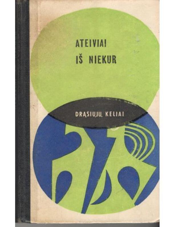 Ateiviai iš niekur / DK 1970 - Autorių kolektyvas