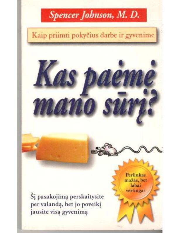 Kas paėmė mano sūrį? - Jonhson Spencer