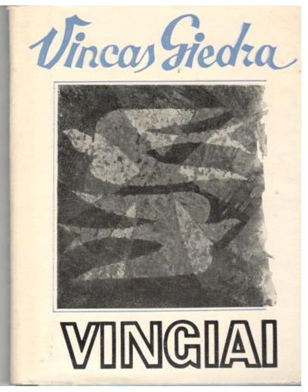 Vingiai. Eilėraščiai ir poema - Giedra Vincas