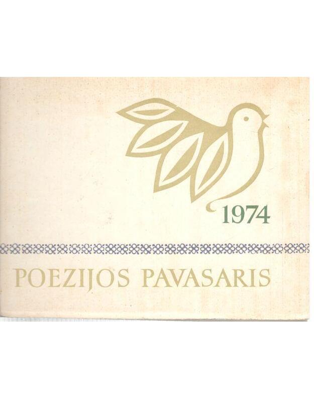 Poezijos pavasaris 1974 - Bernotas Albinas, sudarytojas