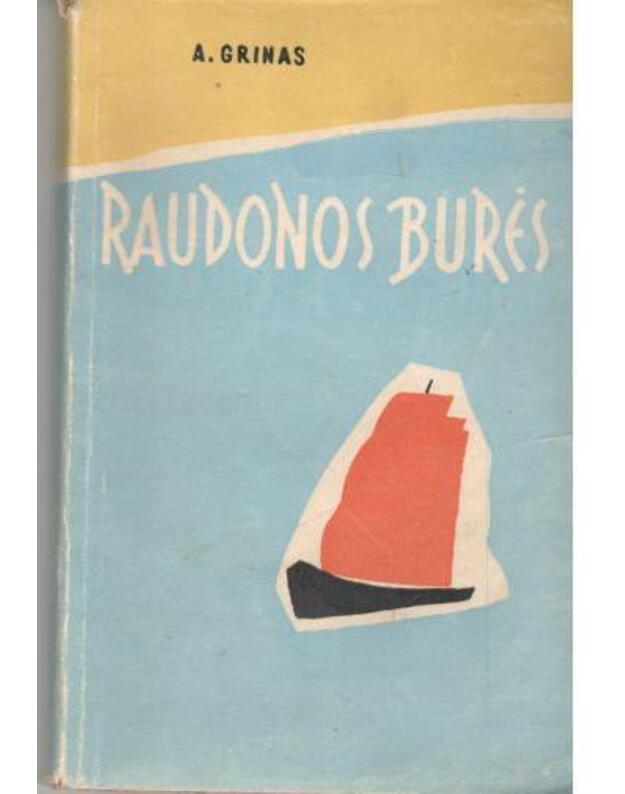 Raudonos burės - A. Grinas