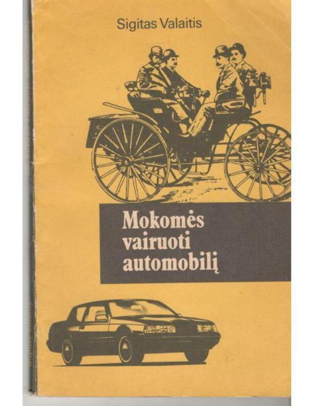 Mokomės vairuoti automobilį - Valaitis Sigitas 