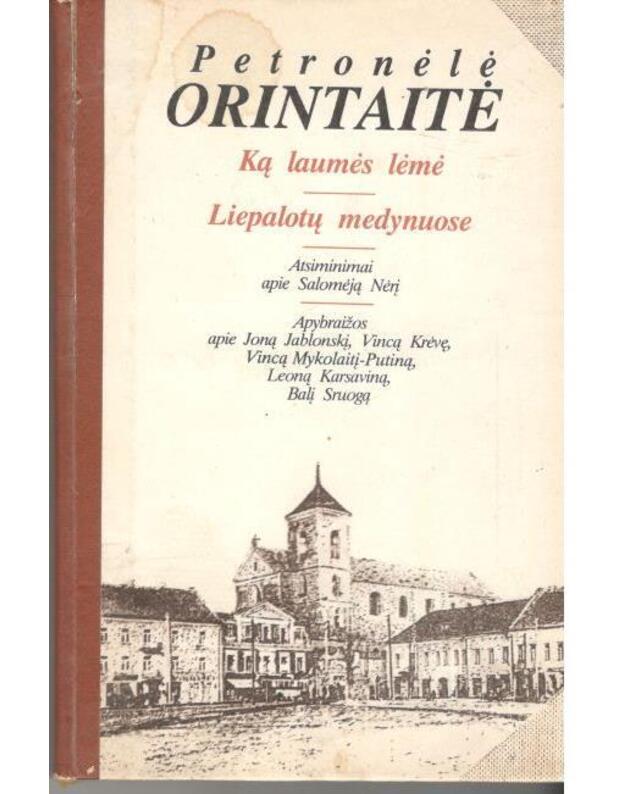 Ką laumės lėmė. Liepalotų medynuose - Orintaitė 