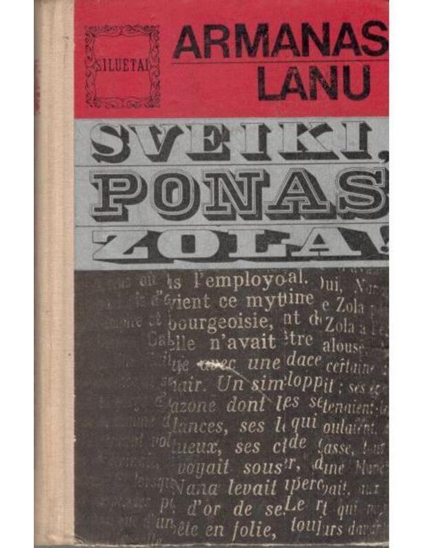 Sveiki, ponas Zola / Siluetai - Lanu Armanas