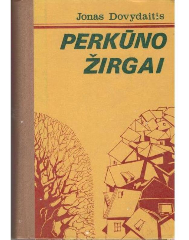 Perkūno žirgai. Romanas - Dovydaitis Jonas