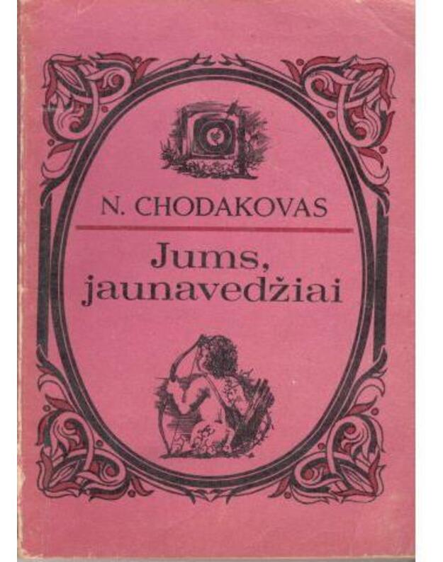 Jums, jaunavedžiai - Chodakovas N.