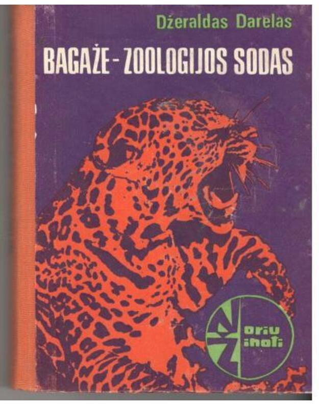 Bagaže - zoologijos sodas / Noriu žinoti - Darelas Džeraldas