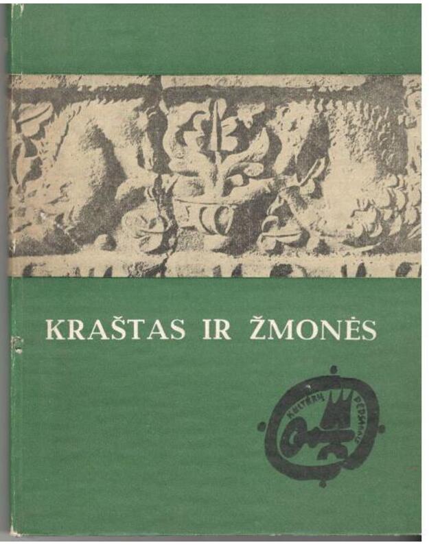 Kraštas ir žmonės / Kultūrų pėdsakais (Lietuvos geografiniai ir etnografiniai aprašymai XIV-XIX a.) - parengė Juozas Jurginis ir Algirdas Šidlauskas