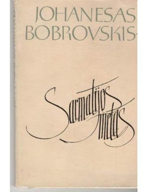 Sarmatijos metas - Bobrovskis Johanesas