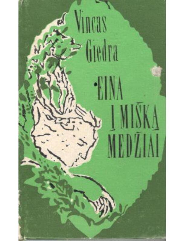 Eina į mišką medžiai - Giedra Vincas