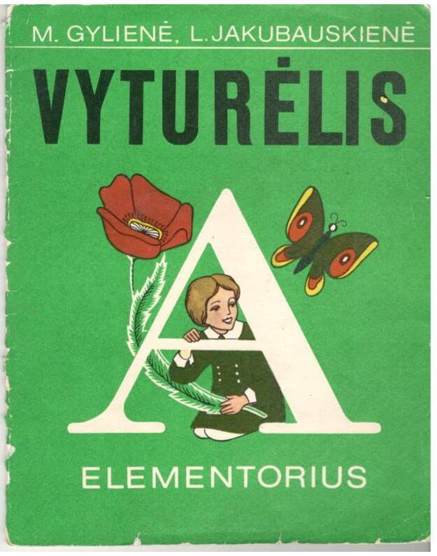 Vyturėlis. Elementorius A  / 1980 - Gylienė M., Jakubauskienė L.