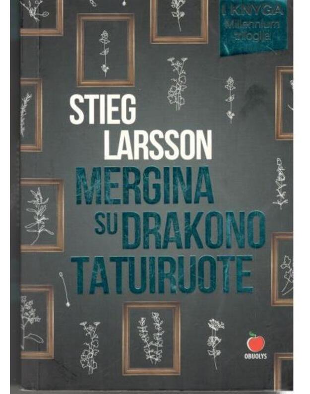 Mergina su drakono tatuiruote - Larsson Stieg