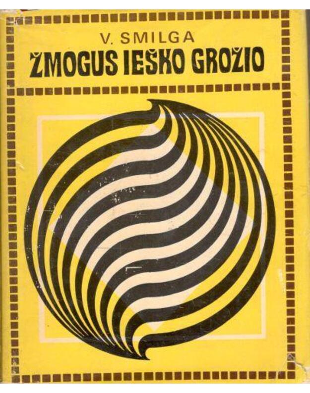 Žmogus ieško grožio / 1970 - Smilga V.