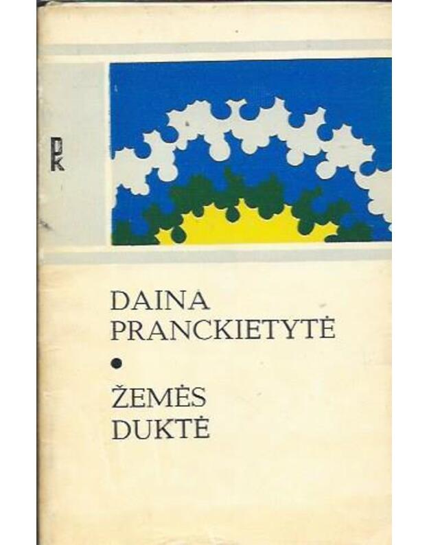 Žemės duktė. Eilėraščiai / PK - Pranckietytė Daina