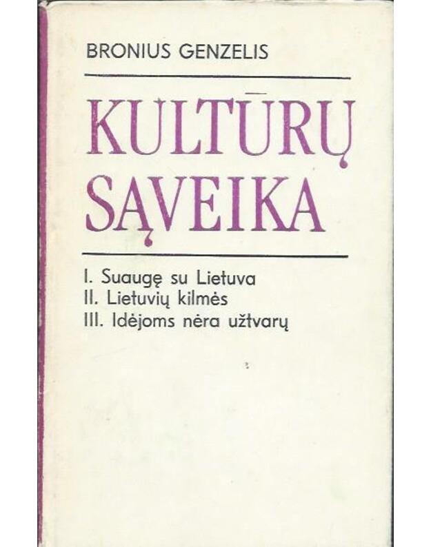 Kultūrų sąveika: Suaugę su Lietuva. Lietuvių kilmės. Idėjoms nėra užtvarų - Genzelis Bronius