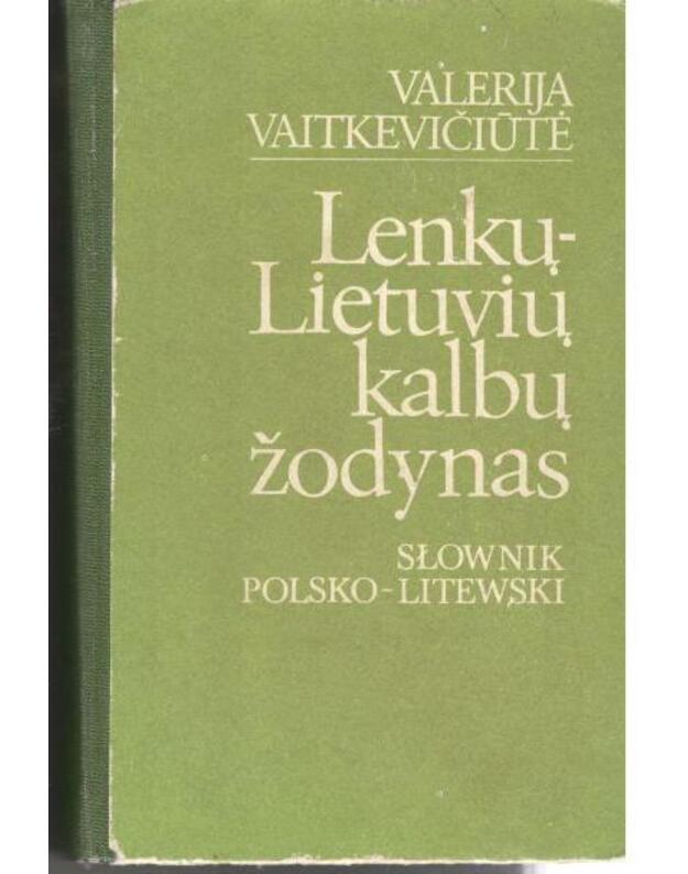 Lenkų-lietuvių kalbų žodynas / 1994 - Vaitkevičiūtė Valerija