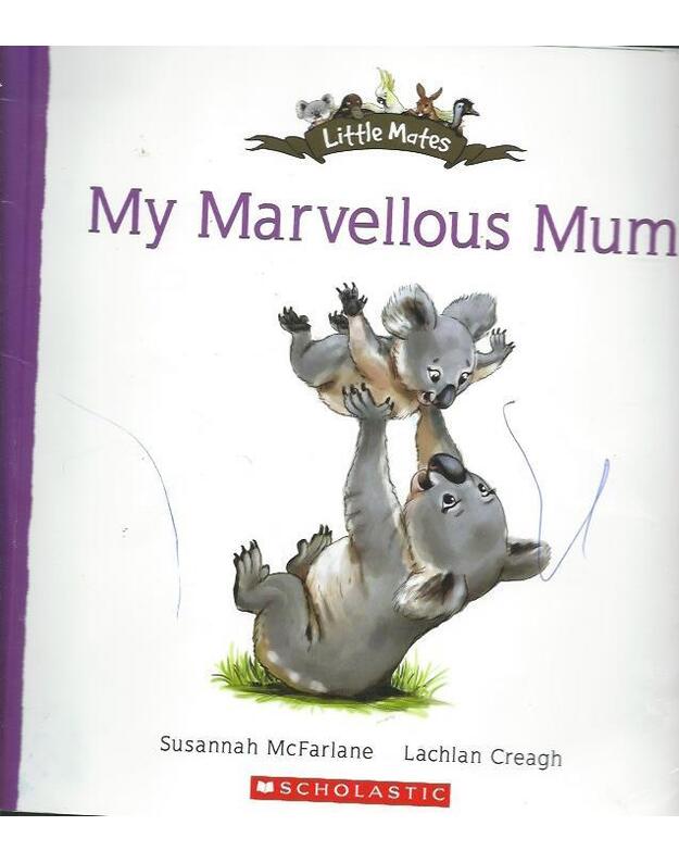 My Marvellous Mum - McFarlane Susannah, Creagh Lachlah