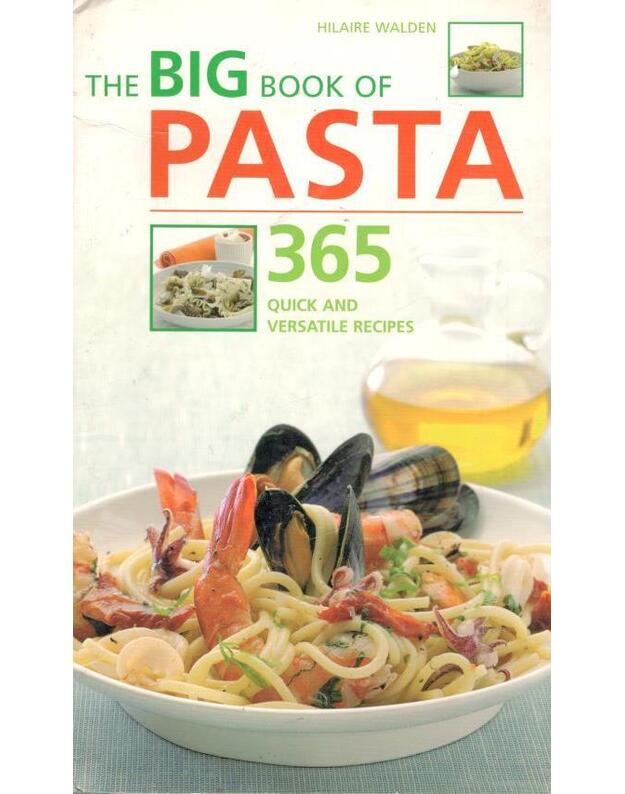 The big book of pasta - Walden Hilaire