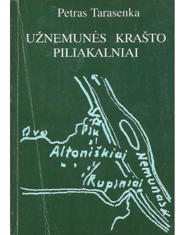 Užnemunės krašto piliakalniai - Tarasenka Petras 