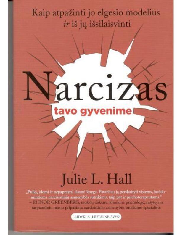 Narcizas tavo gyvenime - Hall Julie L.