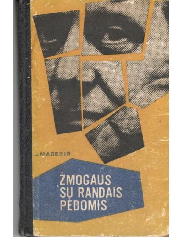 Žmogaus su randais pėdomis - Maderis J.