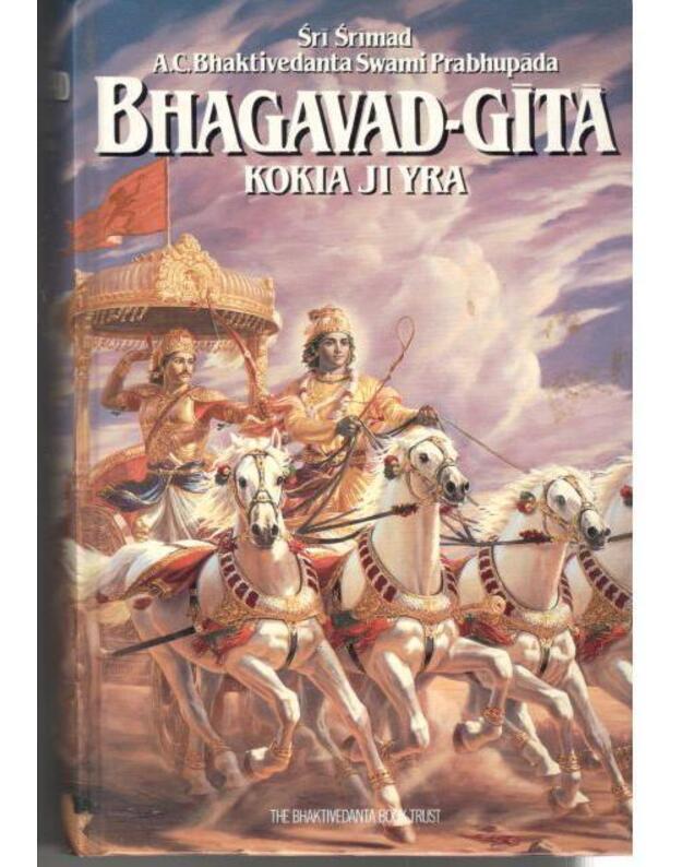 Bhagavad-Gita. Kokia ji yra - Prabhupada Svamis 