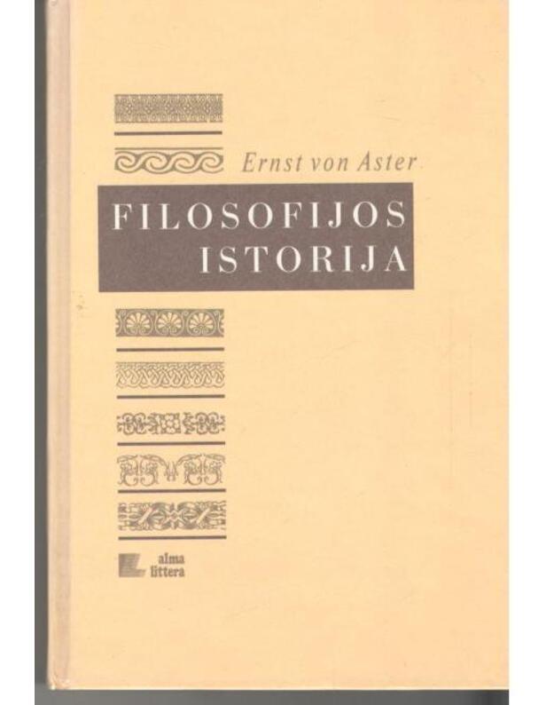 Filosofijos istorija - Ernst von Aster