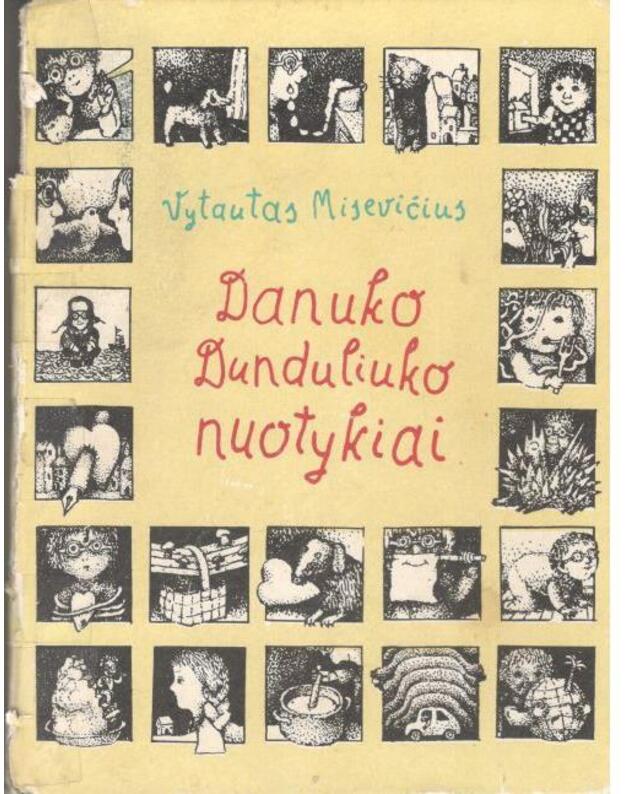 Danuko Dunduliuko nuotykiai / 2-as leidimas, 1989 - Vytautas Misevičius