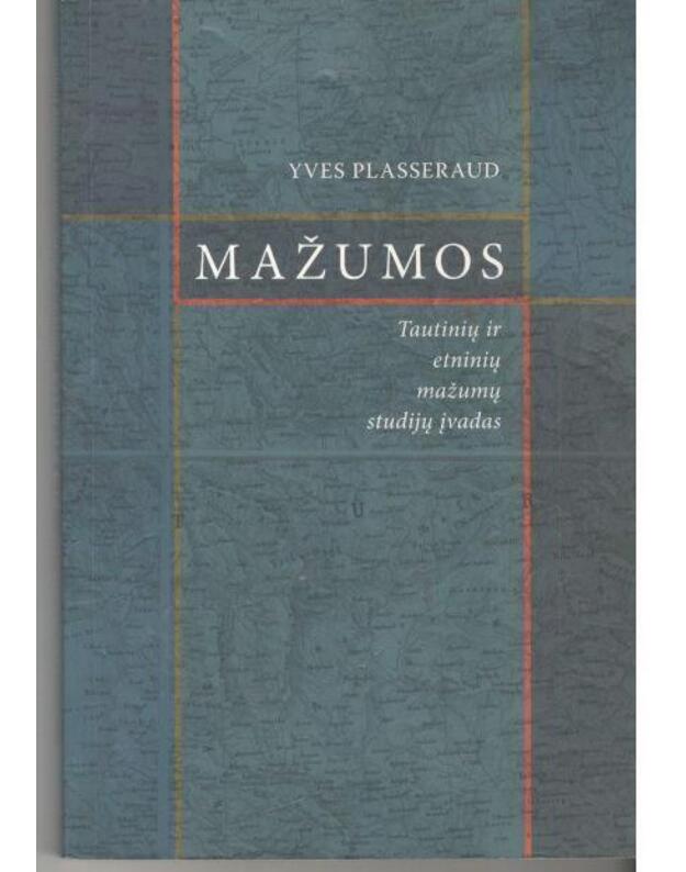 Mažumos. Tautinių ir etninių mažumų studijų įvadas - Prasseraud Yves