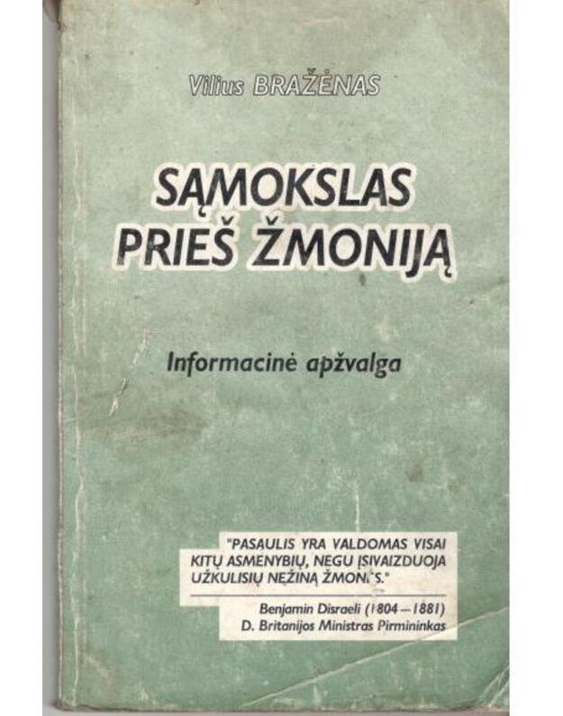 Sąmokslas prieš žmoniją. Informacinė apžvalga - Bražėnas Vilius