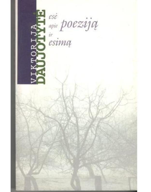 Esė apie poeziją ir esimą - Viktorija Daujotytė - su autografu