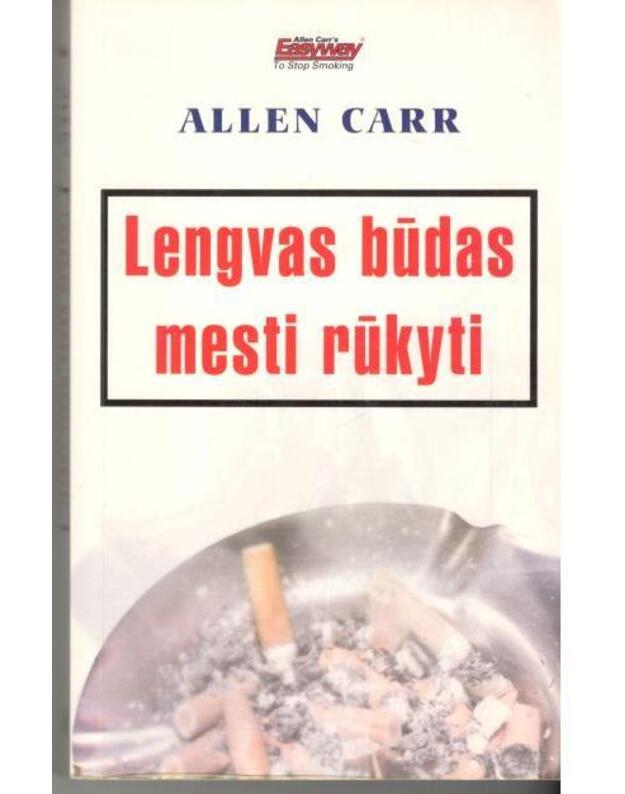 Lengvas būdas mesti rūkyti - Carr Allen