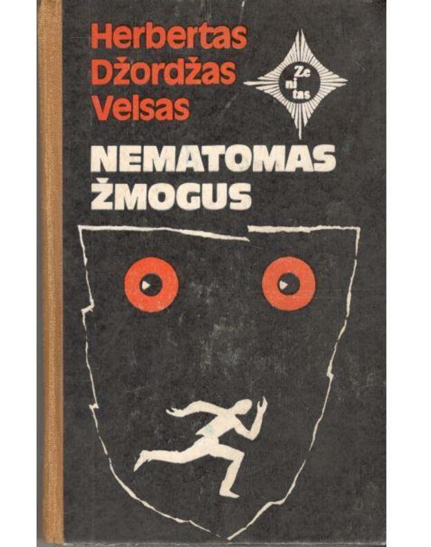 Nematomas žmogus / Zenitas - Velsas Herbertas Džordžas