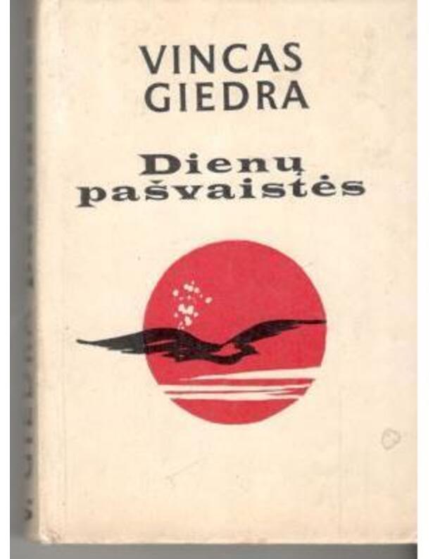 Dienų pašvaistės. Rinktinė - Giedra Vincas