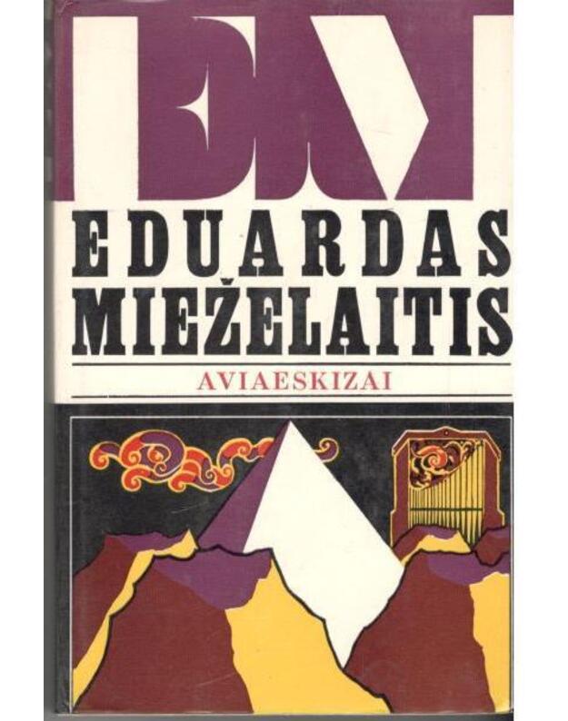 Aviaeskizai - Eduardas Mieželaitis