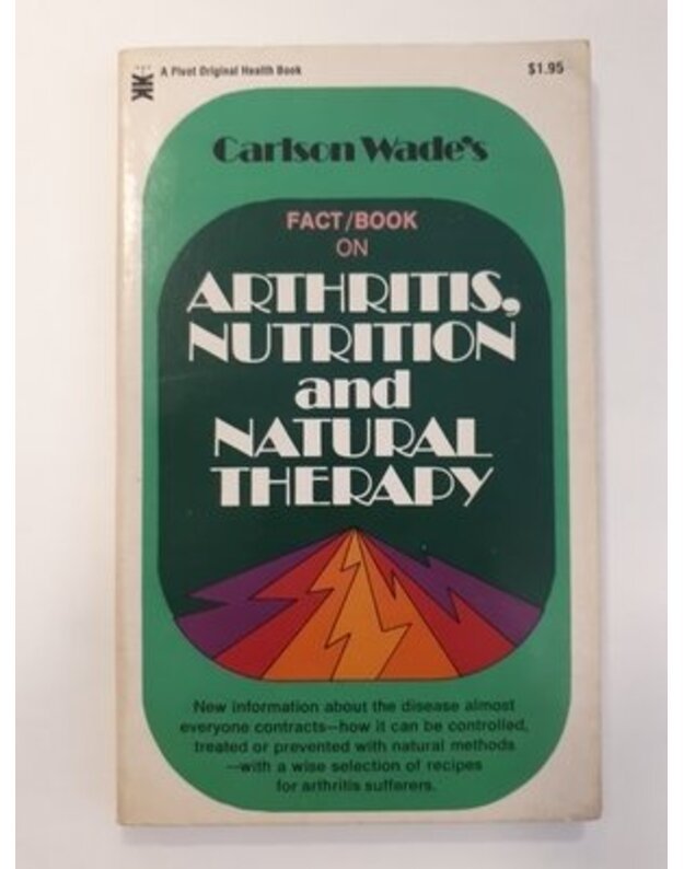 Fact/Book on Arthritis, Nutrition and Natural Therapy - Wade Carlson