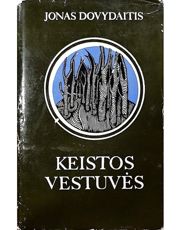 Keistos vestuvės. Apysaka - Dovydaitis Jonas