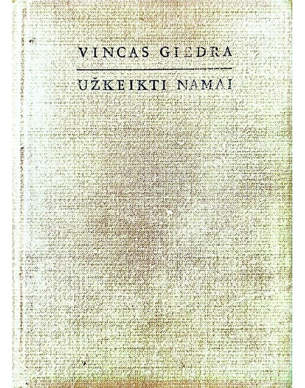 Užkeikti namai. Romanas - Giedra Vincas