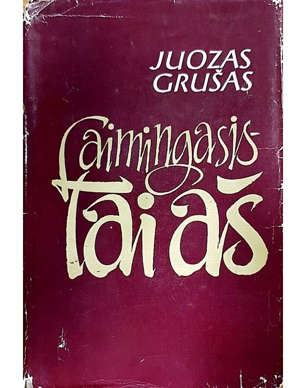 Laimingasis – tai aš - Grušas Juozas