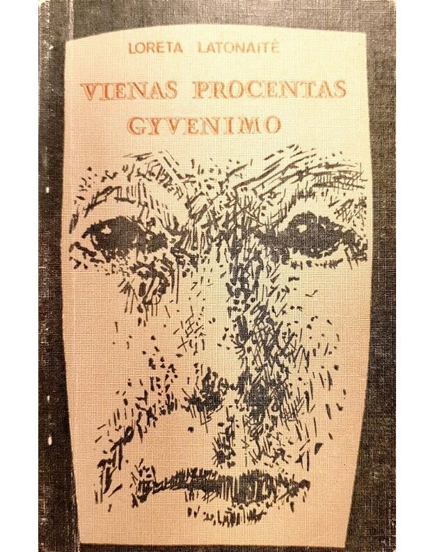 Vienas procentas gyvenimo - Latonaitė L.