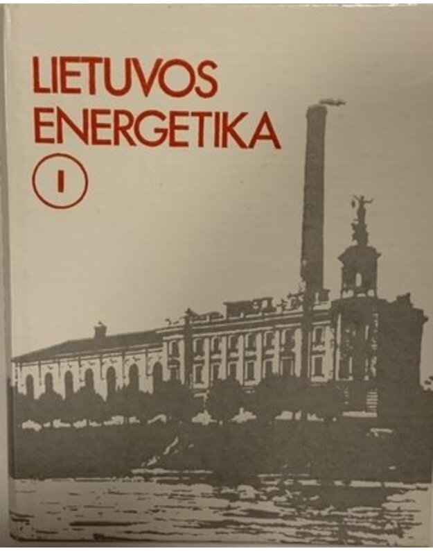 Lietuvos energetika I. Iki 1940 m. - Redakcinė komisija