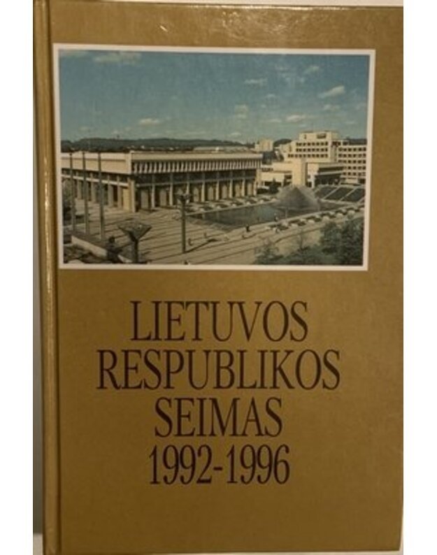 Lietuvos Respublikos Seimas 1992-1996 - parengė ir sudarė A. Juodokas