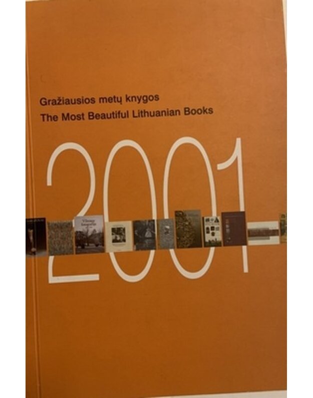 Gražiausios metų knygos / The Most Beautiful Lithuanian Books '2001 - red. Danutė Zovienė