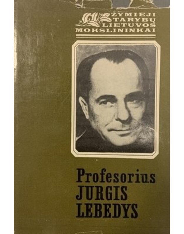 Profesorius Jurgis Lebedys - sud. J. Girdzijauskas